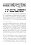 VAKANTIE, WERKEN EN ONZE NAASTE