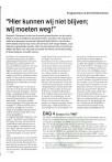 "Hier kunnen wij niet blijven;  wij moeten weg!"