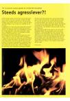 Steeds agressiever?!