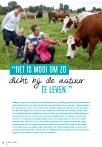 “Het is mooi om zo dicht bij de natuur te leven.”