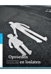 Opvoeden en loslaten