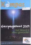 Kerstprogramma 2009 ; Het Woord is vlees geworden